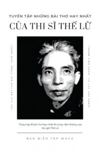 Tuyển tập những bài thơ hay nhất của thi sĩ Thế Lữ