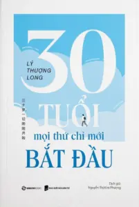 30 Tuổi – Mọi Thứ Chỉ Mới Bắt Đầu