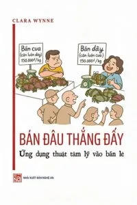 Bán đâu thắng đấy – Ứng dụng thuật tâm lý vào bán lẻ