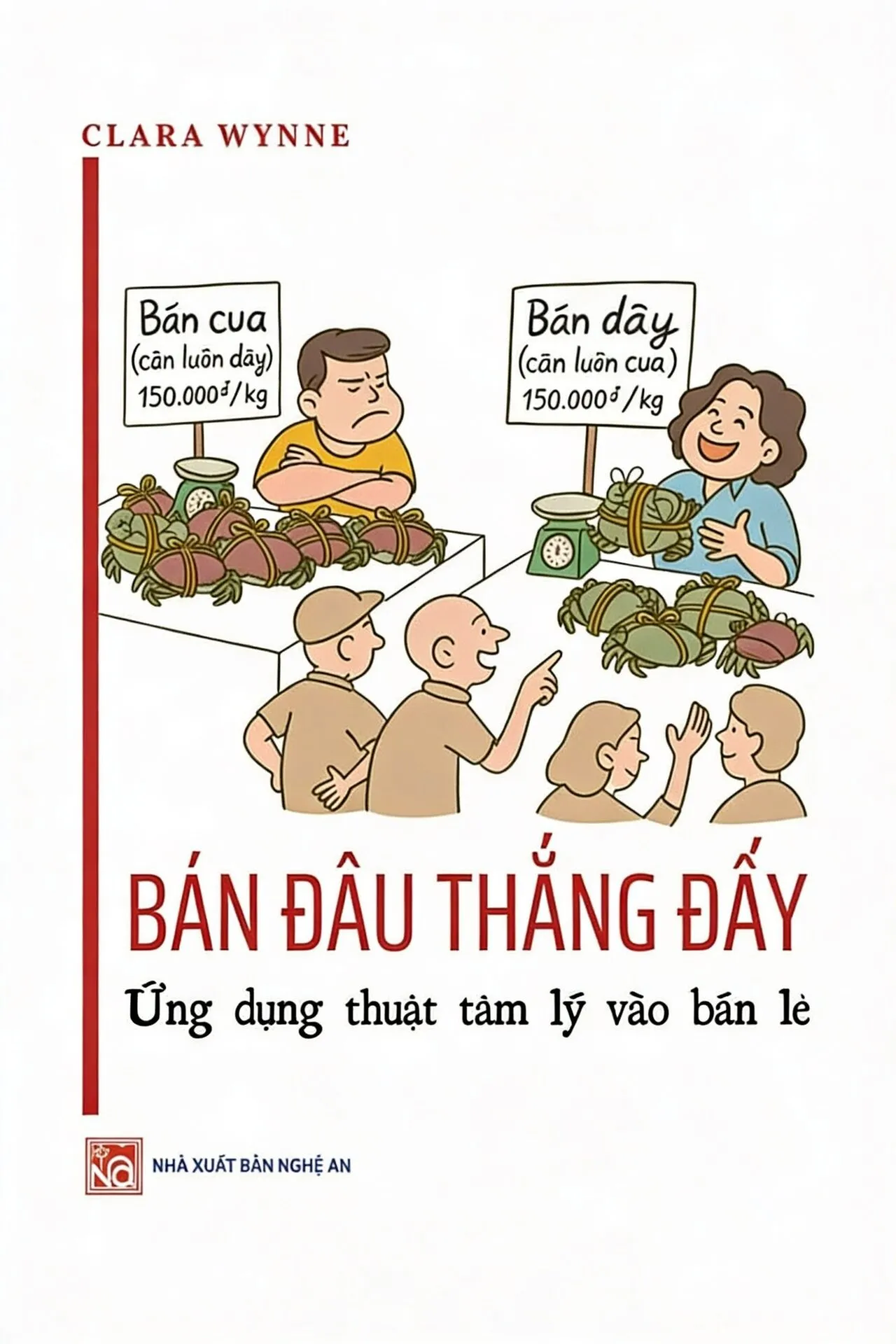 Bán đâu thắng đấy – Ứng dụng thuật tâm lý vào bán lẻ