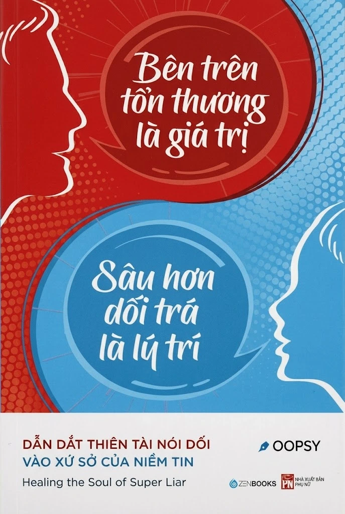 Bên trên tổn thương là giá trị, sâu hơn dối trá là lý trí