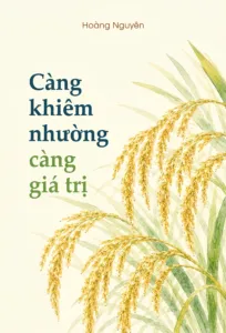 Càng khiêm nhường, càng giá trị