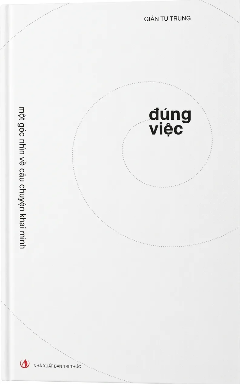 Đúng việc – Một góc nhìn về câu chuyện khai minh