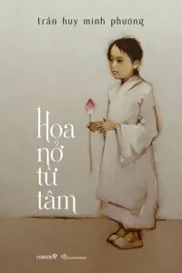Hoa nở từ tâm