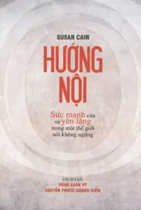 Hướng nội – Sức mạnh của sự im lặng trong một thế giới nói không ngừng
