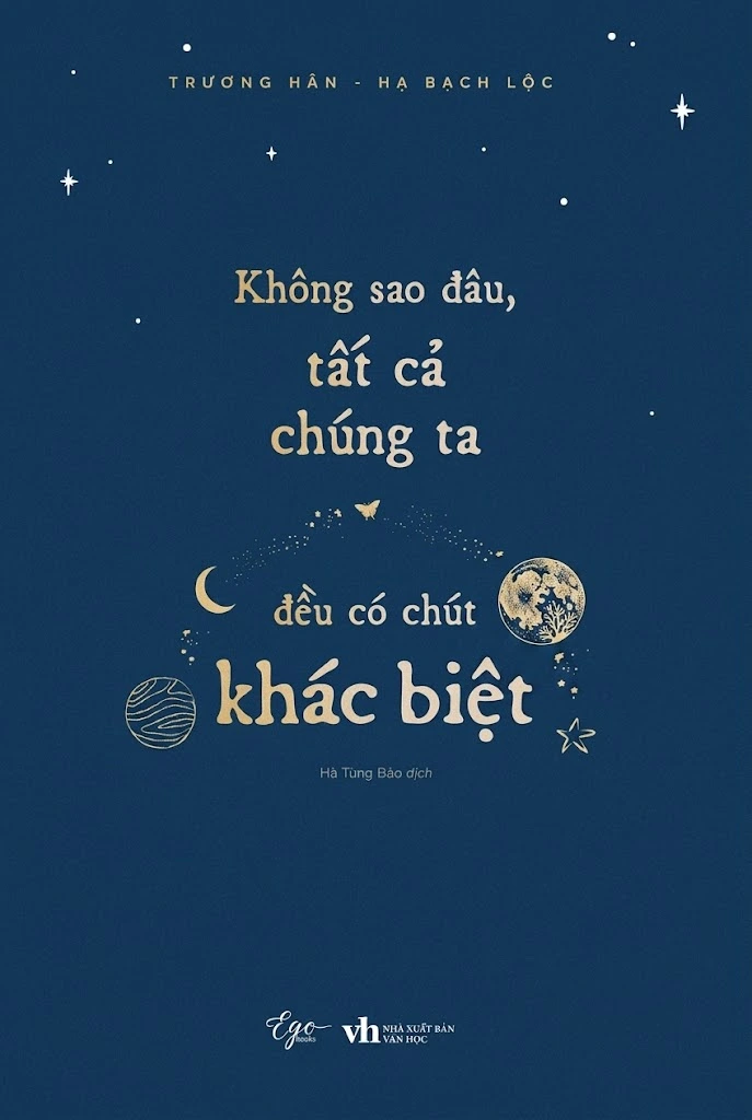 Không sao đâu, tất cả chúng ta đều có chút khác biệt