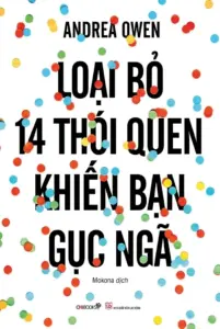 Loại bỏ 14 thói quen khiến bạn gục ngã