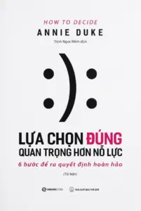 Lựa chọn đúng quan trọng hơn nỗ lực
