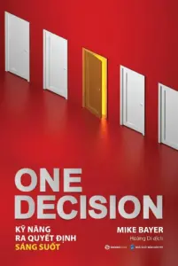 One decision – Kỹ năng ra quyết định sáng suốt