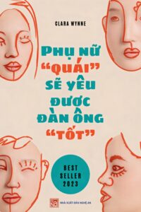 Phụ nữ “quái” sẽ yêu được đàn ông “tốt”