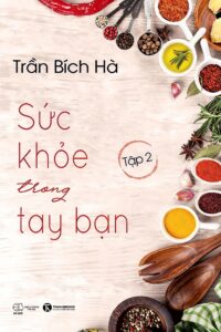 Sức khỏe trong tay bạn – Tập 2