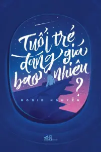 Tuổi trẻ đáng giá bao nhiêu
