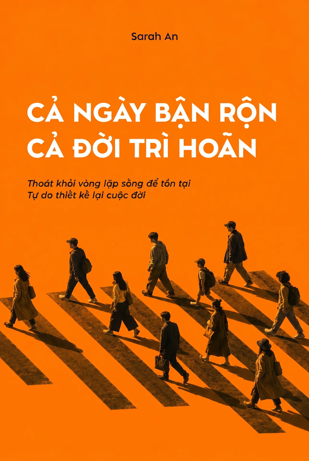 Cả ngày bận rộn, cả đời trì hoãn